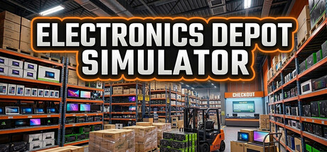 [PC]电子仓库模拟器/Electronics Depot Simulator