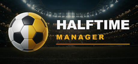 [PC]半场经理/HALFTIME Manager