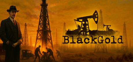 [PC]黑金：石油钻井模拟器/Black Gold: Oil Drilling Simulator