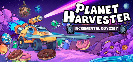 [PC]行星收割者：增量奥德赛/Planet Harvester: Incremental Odyssey