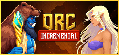[PC]兽人增量/Orc Incremental
