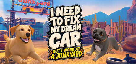 [PC]我要修复我的梦想座驾（但我在废品厂打工）/I Need to Fix My Dream Car (But I Work at a Junkyard)