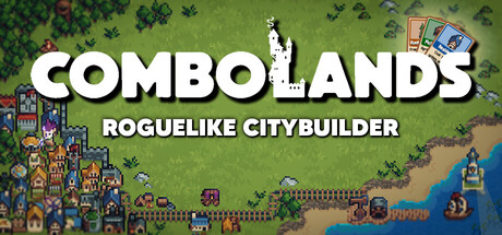 [PC]连锁城邦: 类Rogue城市营造游戏/Combolands: Roguelike Citybuilder