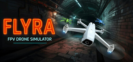 [PC]弗莱拉：FPV无人机模拟器/Flyra: FPV Drone Simulator