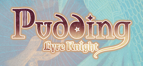 [PC]布丁与盾琴/Pudding: Lyre Knight