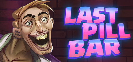 [PC]最后的药丸酒吧/[Bober Bros] Last Pill Bar