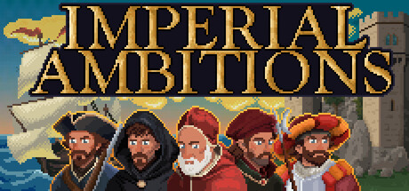 [PC]帝国的夙愿/Imperial Ambitions