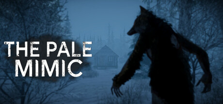 [PC]苍白拟态者/The Pale Mimic