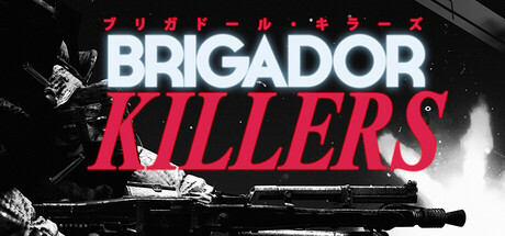 [PC]布里加多猎杀者/Brigador Killers