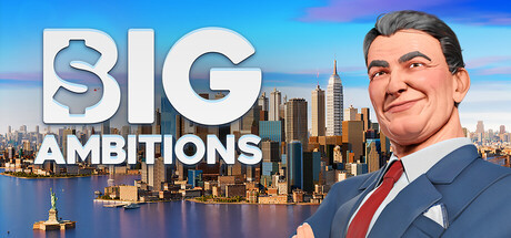 [PC]雄心壮志/Big Ambitions