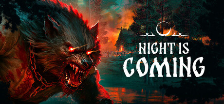 [PC]黑夜将临/Night is Coming
