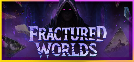 [PC]碎裂寰宇/Fractured Worlds