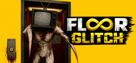 [PC]楼层异常/Floor Glitch