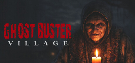 [PC]幽灵猎手：废弃村庄/Ghost Buster:Village