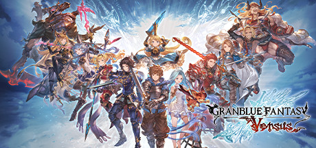 [PC]碧蓝幻想Versus/Granblue Fantasy: Versus