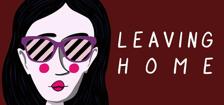 [PC]离开家/Leaving Home