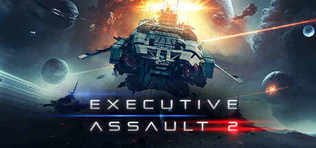 [PC]可执行突击2/Executive Assault 2
