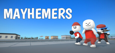 [PC]混乱制造者/Mayhemers