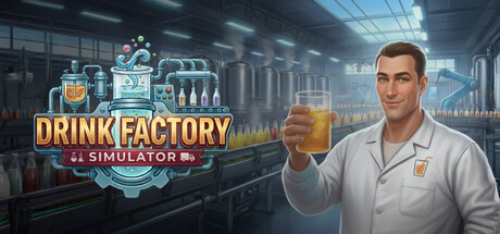 [PC]饮料工厂模拟器/Drink Factory Simulator