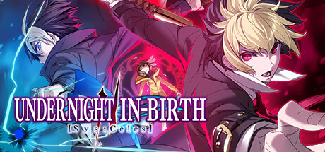 [PC]夜下降生2/UNDER NIGHT IN-BIRTH II Sys:Celes/支持网络联机