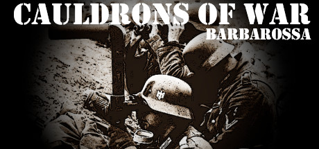 [PC]战争熔炉——巴巴罗萨/Cauldrons of War - Barbarossa