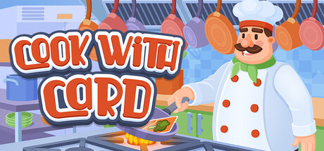 [PC]卡牌烹厨/Cook with Card