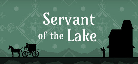 [PC]湖之仆从/Servant of the Lake