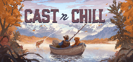 共4集[PC]抛竿悠游/Cast n Chill