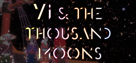 [PC]羿与千月/Yi and the Thousand Moons