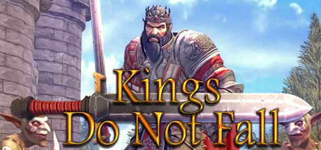 [PC]国王永不倒下/Kings Do Not Fall