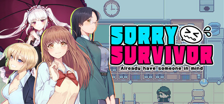 [PC]对不起，生还者/SORRY SURVIVOR