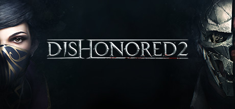 共5集[PC]耻辱2/羞辱2/Dishonored 2