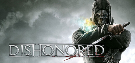 [PC]耻辱1/羞辱1/Dishonored