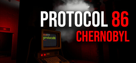 [PC]86号协议：切尔诺贝利/Protocol 86: Chernobyl