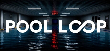 [PC]泳池循环/POOL LOOP