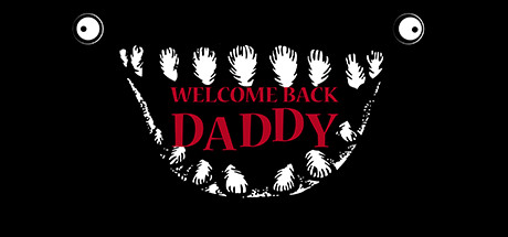 [PC]爸爸，欢迎回来/Welcome Back Daddy