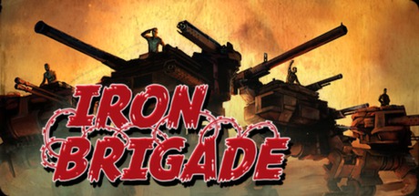 [PC]铁旅/Iron Brigade